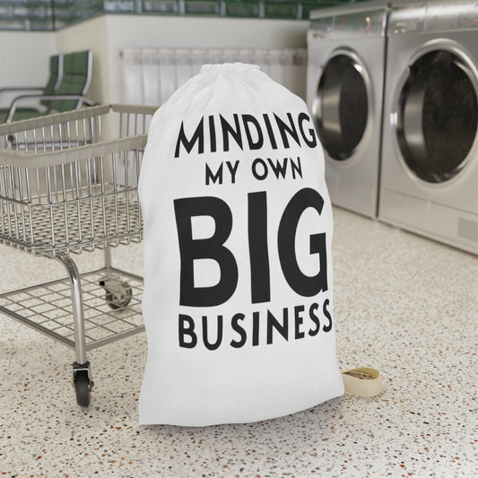 Minding My Own Big Business, Gift Shop Store, Laundry Bag