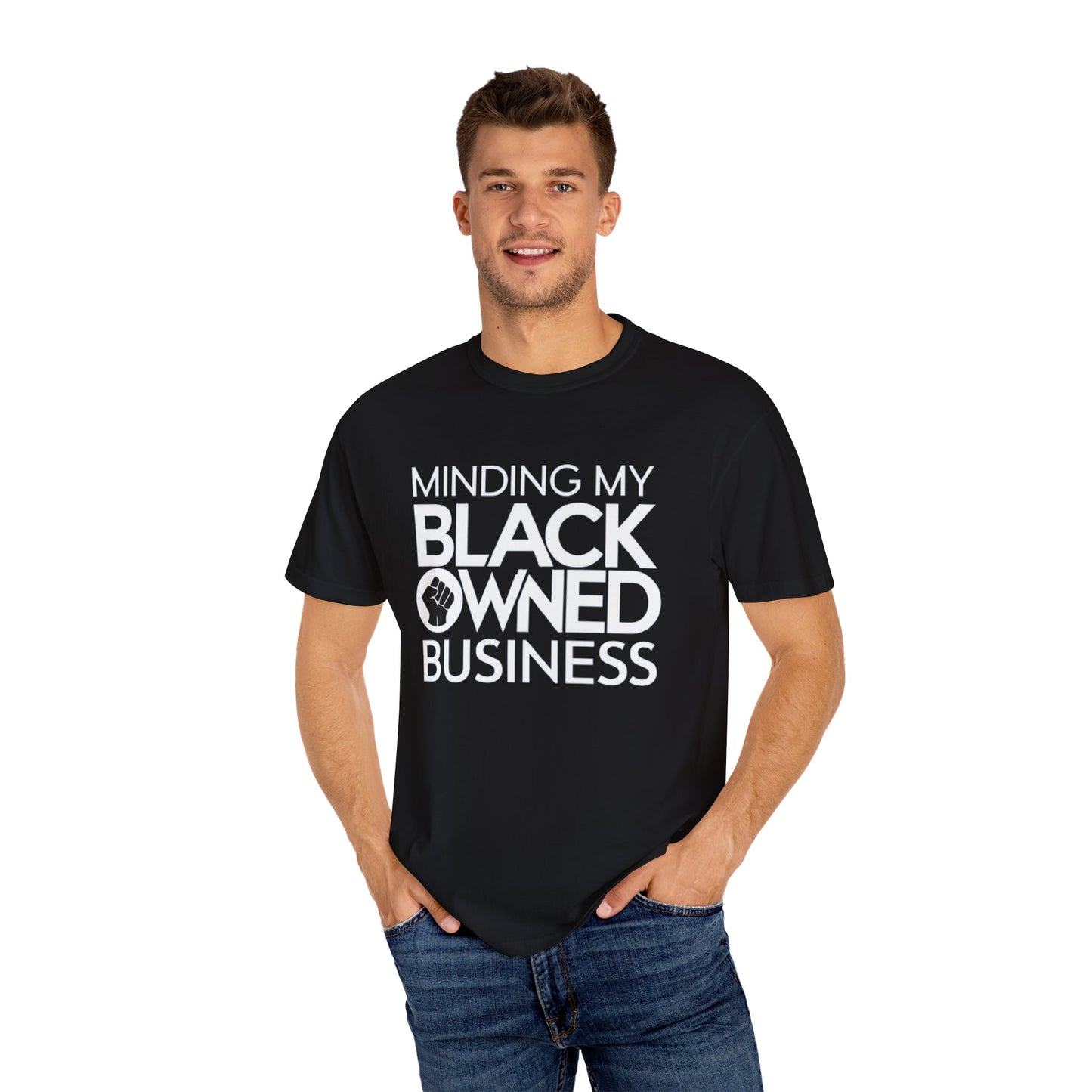 Minding My Black Owned Business, Store Gift, Unisex Garment-Dyed T-shirt