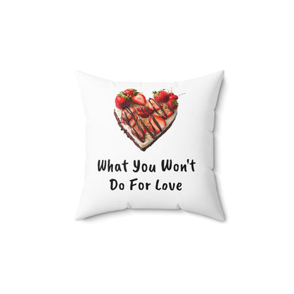 Chocolate Strawberry, What You Won't Do For Love, Strawberries, Spun Polyester Square Pillow