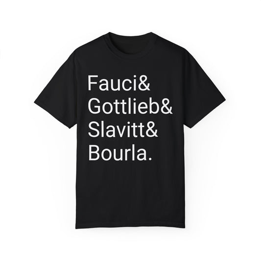 Fauci, Gottlieb, Slavitt, Bourla - Camiseta unisex teñida en prenda 