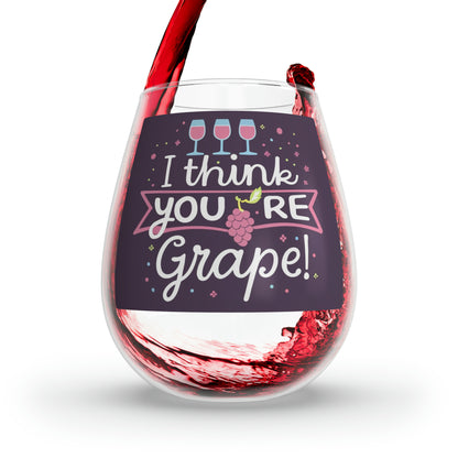 Grape Pun Wine Lover Art - You're Grape - Whimsical Wine Glasses Design - Stemless Wine Glass, 11.75oz