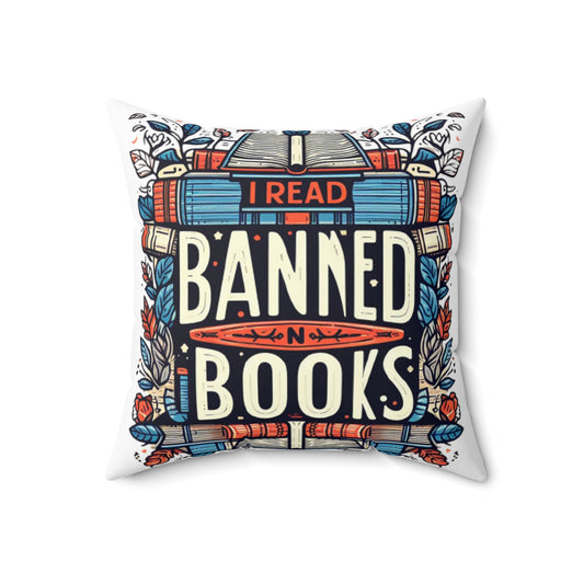 I Read Banned Books - Emblematic Floral Book Stack - Spun Polyester Square Pillow