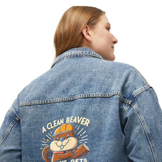 A Clean Beaver Always Gets More Wood, Funny Gift, Women's Denim Jacket