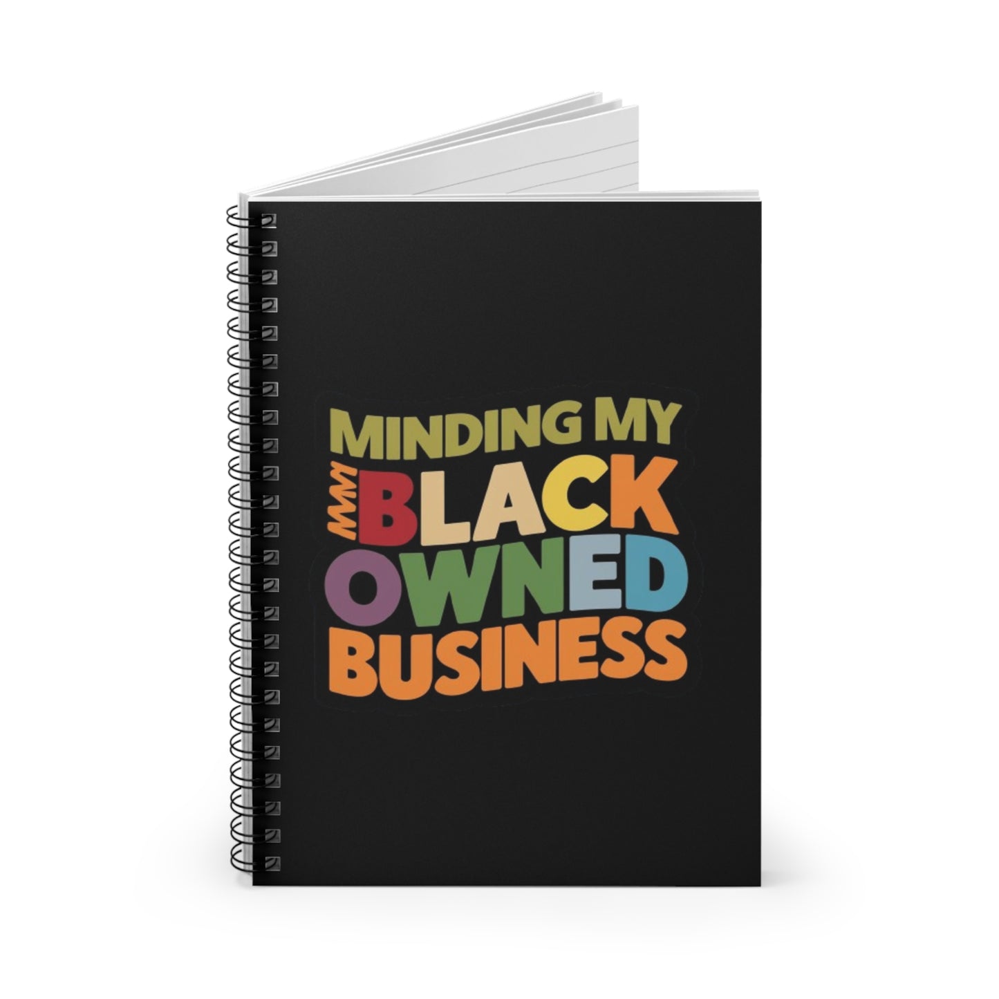 Minding My Black Owned Business, Gift For Shop, Spiral Notebook - Ruled Line