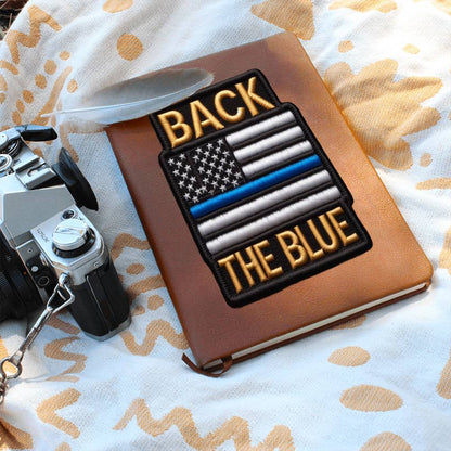 Back The Blue Flag Chenille Patch Graphic, Leather Journal Notebook