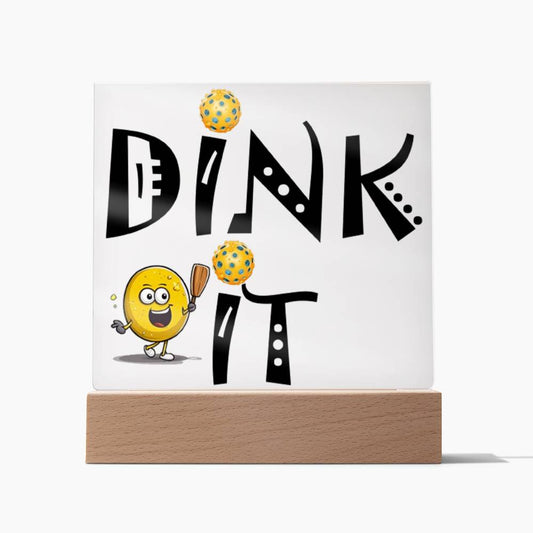 Dink It, Pickleball Sport, Square Acrylic Plaque